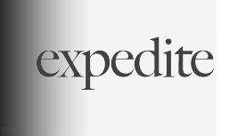 Expedite